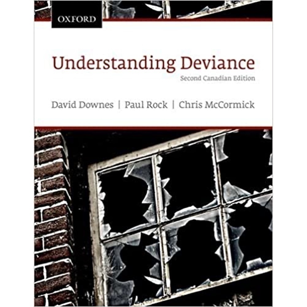 UNDERSTANDING Deviance 2nd Canadian Ed Text Book Downes McCormick University